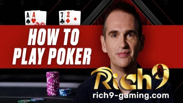 Want to up the ante and improve your poker game? Read Rich9's comprehensive guide on how to play